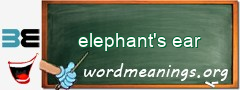 WordMeaning blackboard for elephant's ear